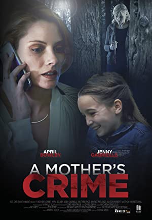 A Mother's Crime (2017) starring April Bowlby on DVD on DVD